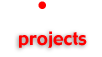 projects